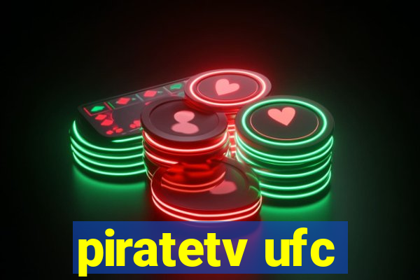 piratetv ufc